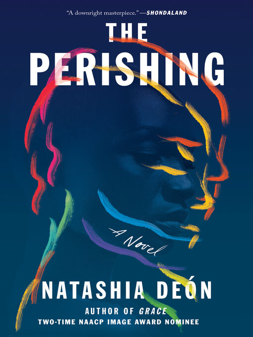 Title details for The Perishing by Natashia Deón - Available